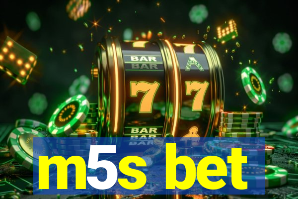 m5s bet